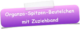 Organza-Spitzen-Beutelchen mit Zuziehband